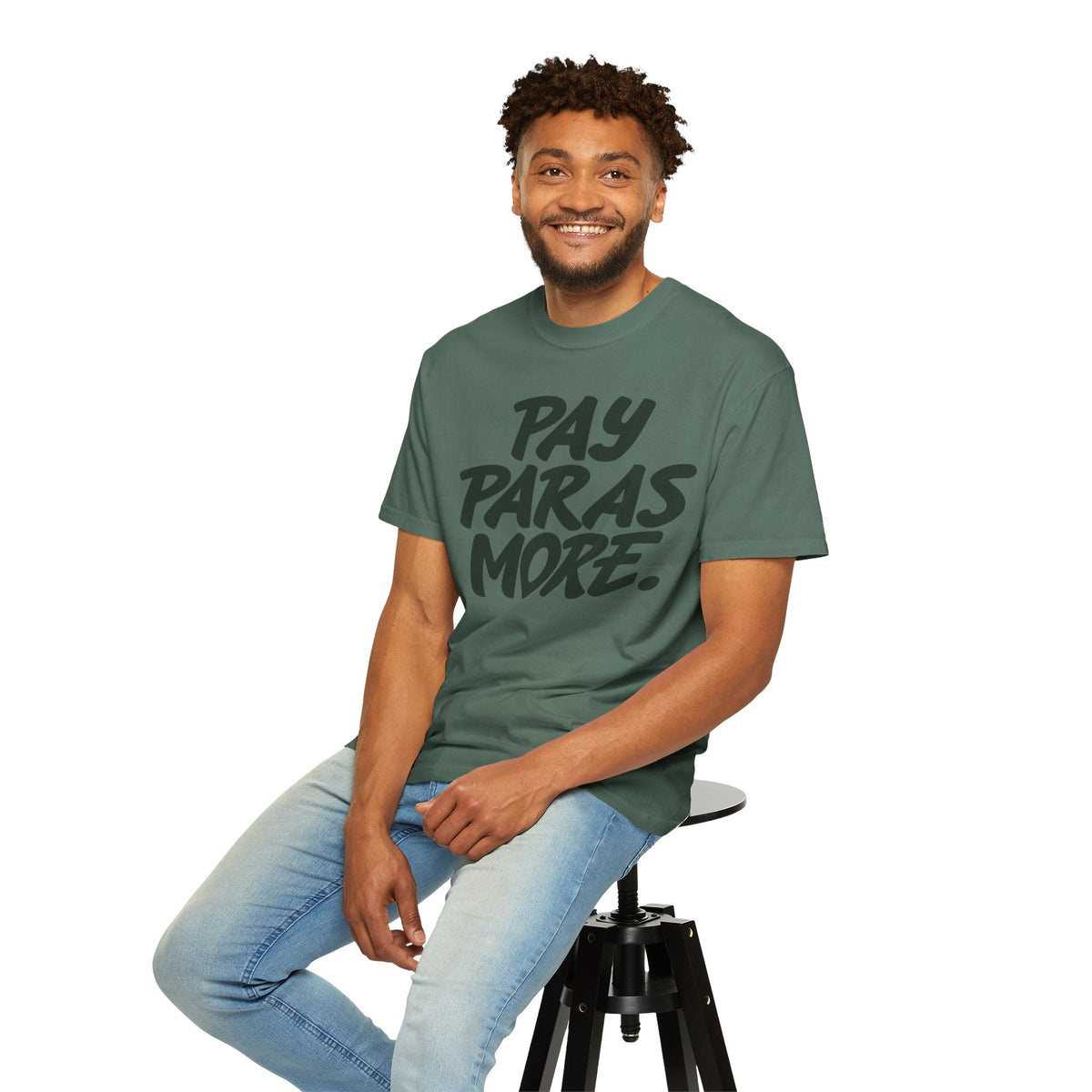 Pay Paras More Unisex Garment-Dyed T-shirt