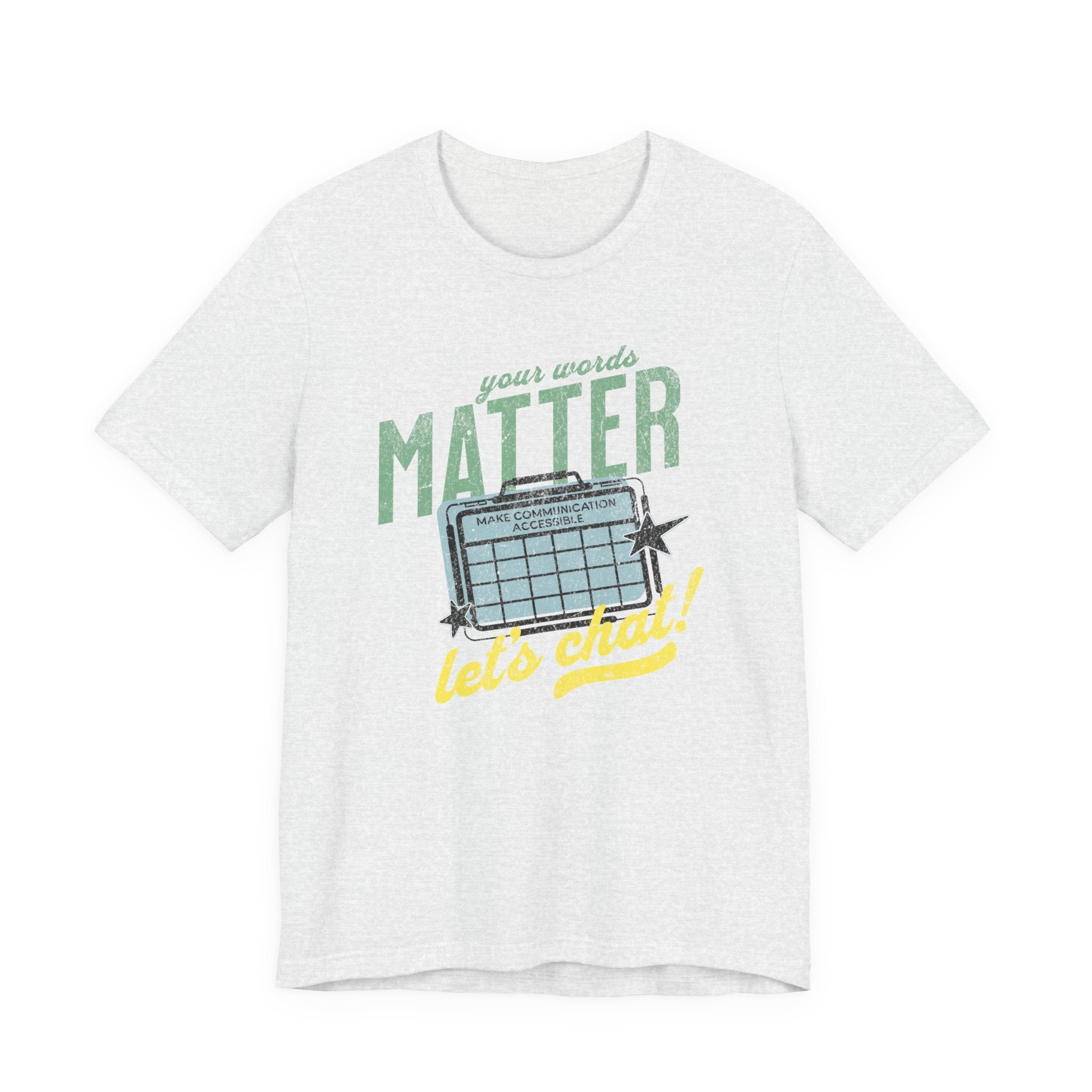 AAC Your Words Matter Unisex Jersey Short Sleeve Tee