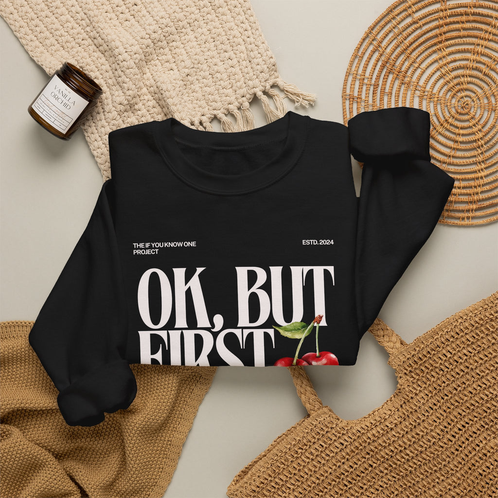 OK But First Inclusion Unisex Crewneck Sweatshirt