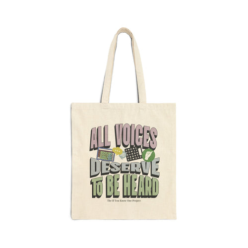 All Voices Deserve to be Heard Cotton Canvas Tote Bag