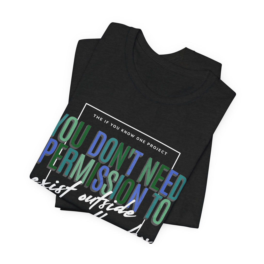 Exist Outside the Box Unisex Jersey Short Sleeve Tee