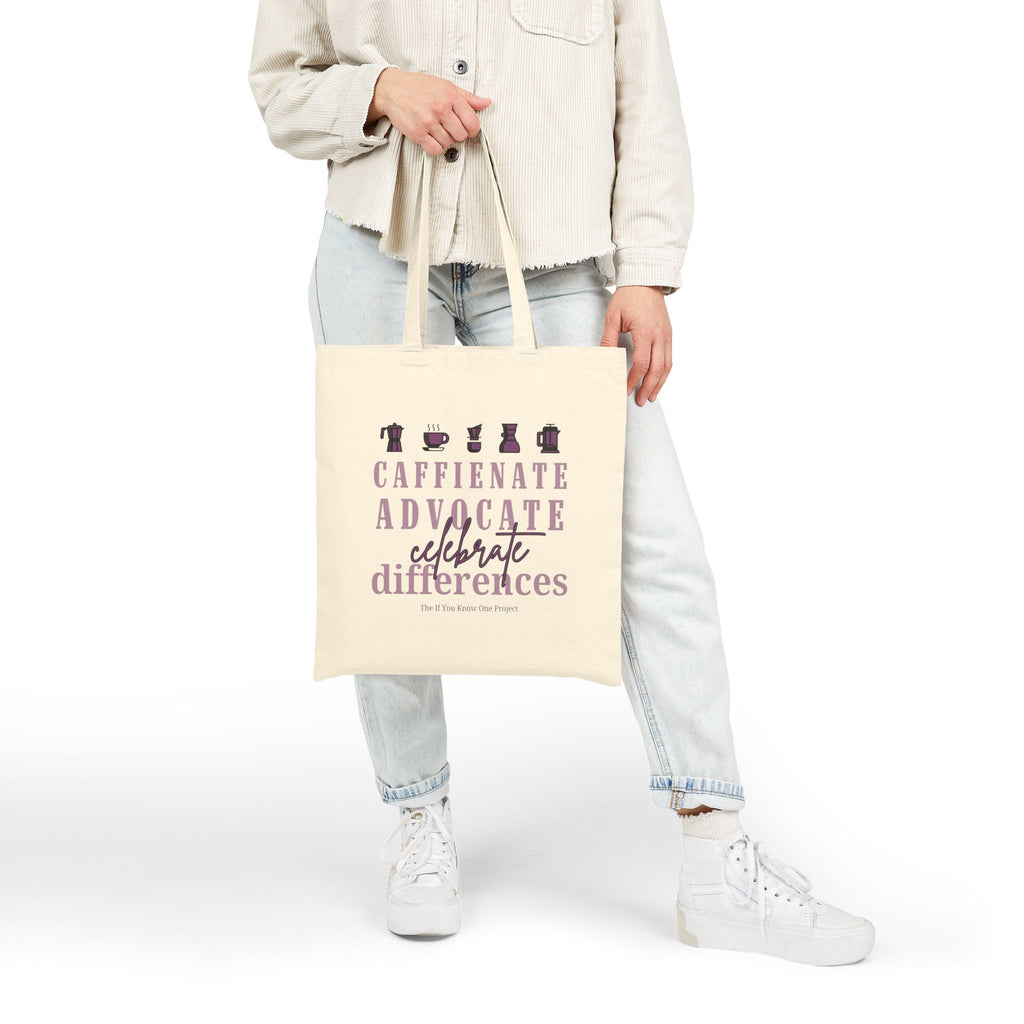 Caffeinate Advocate Celebrate Differences Cotton Canvas Tote Bag