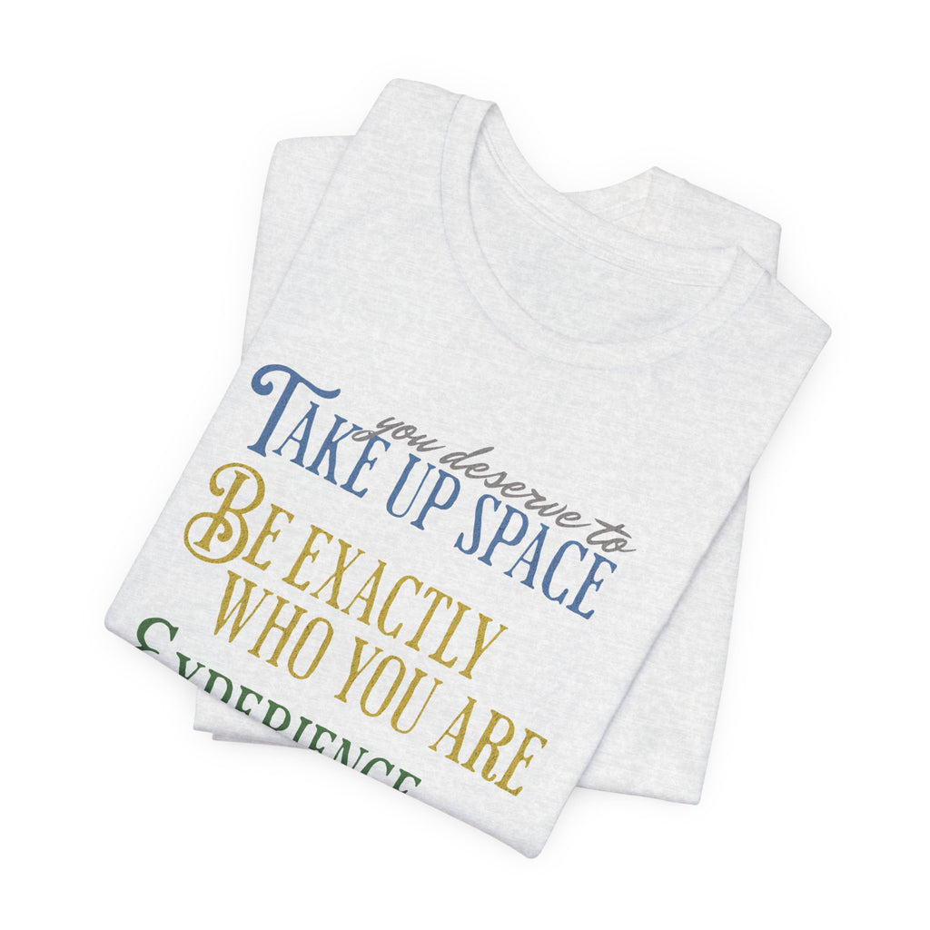 Be You Unisex Jersey Short Sleeve Tee