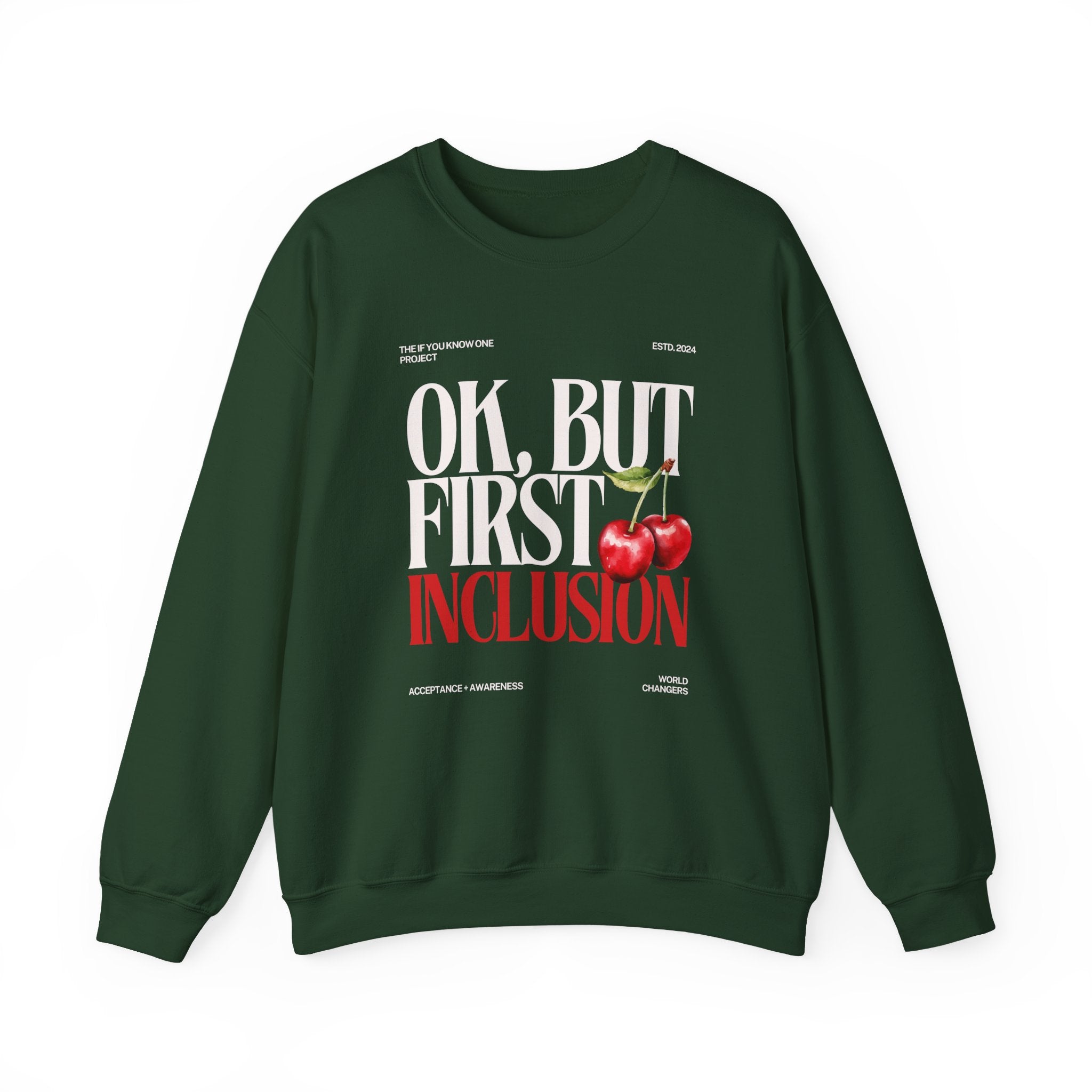 OK But First Inclusion Unisex Crewneck Sweatshirt