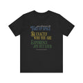 Be You Unisex Jersey Short Sleeve Tee